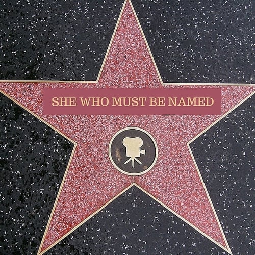 She Who Must Be Named
